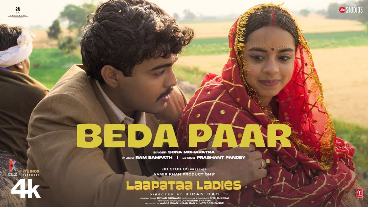 BEDA PAAR (Song): Sona Mohapatra, Ram Sampath | Laapataa Ladies |  Aamir Khan Productions