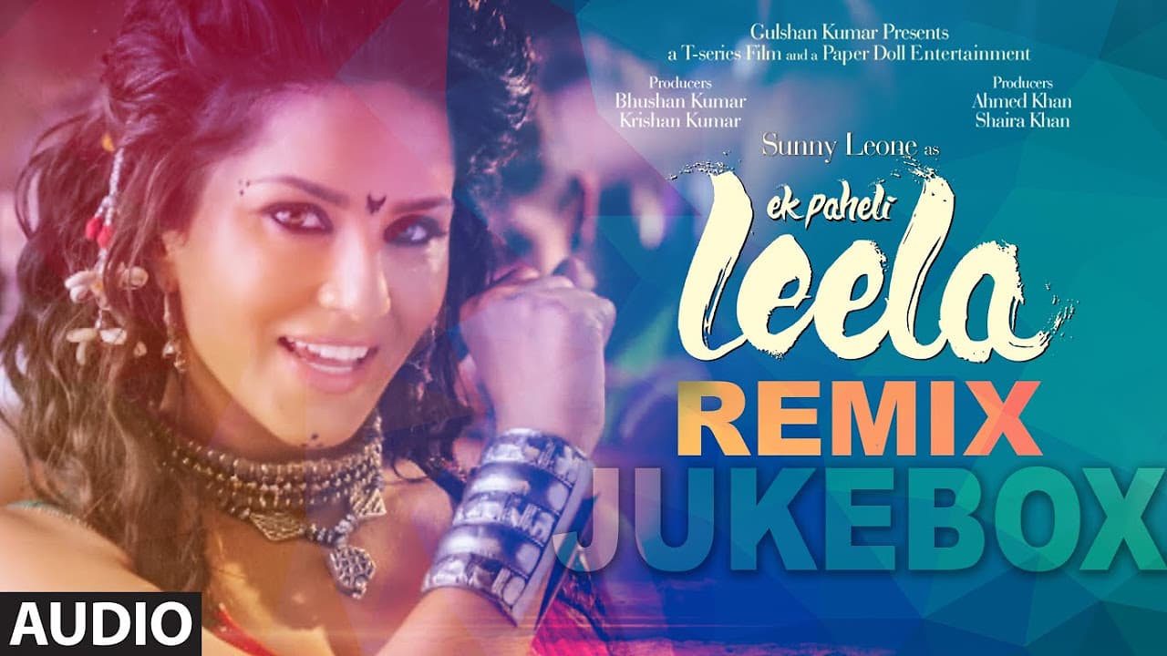Ek Paheli Leela (Remix) Full Audio Songs | Sunny Leone