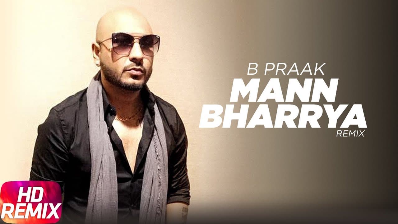 Mann Bharrya(Remix) | B Praak | Jaani | Himanshi Khurana | Arvindr Khaira | Latest Punjabi Song 2017