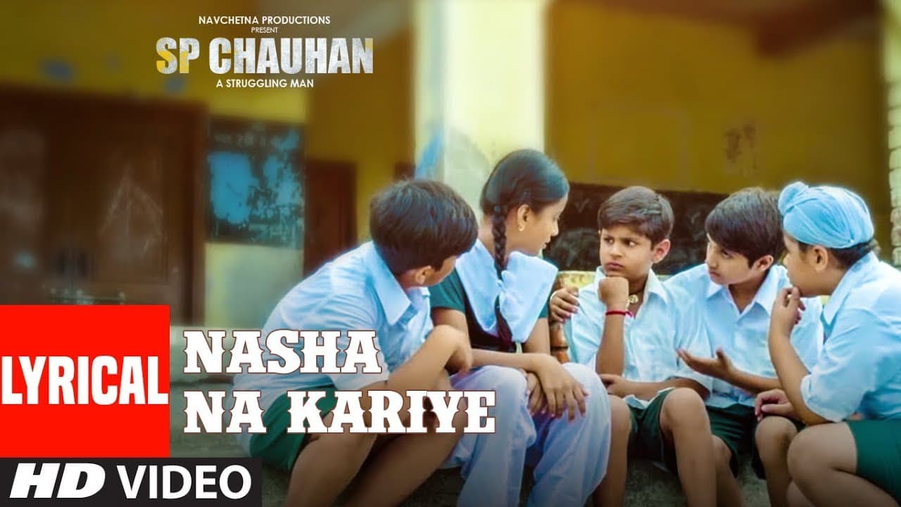 Lyrical : Nasha Na Kariye Video | SP CHAUHAN | Jimmy Shergill, Yuvika Chaudhary
