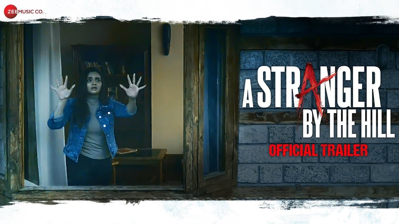A Stranger By the Hill - Official Trailer | Dishant Gulliya, Purvi Mundada & Tenzin Noora