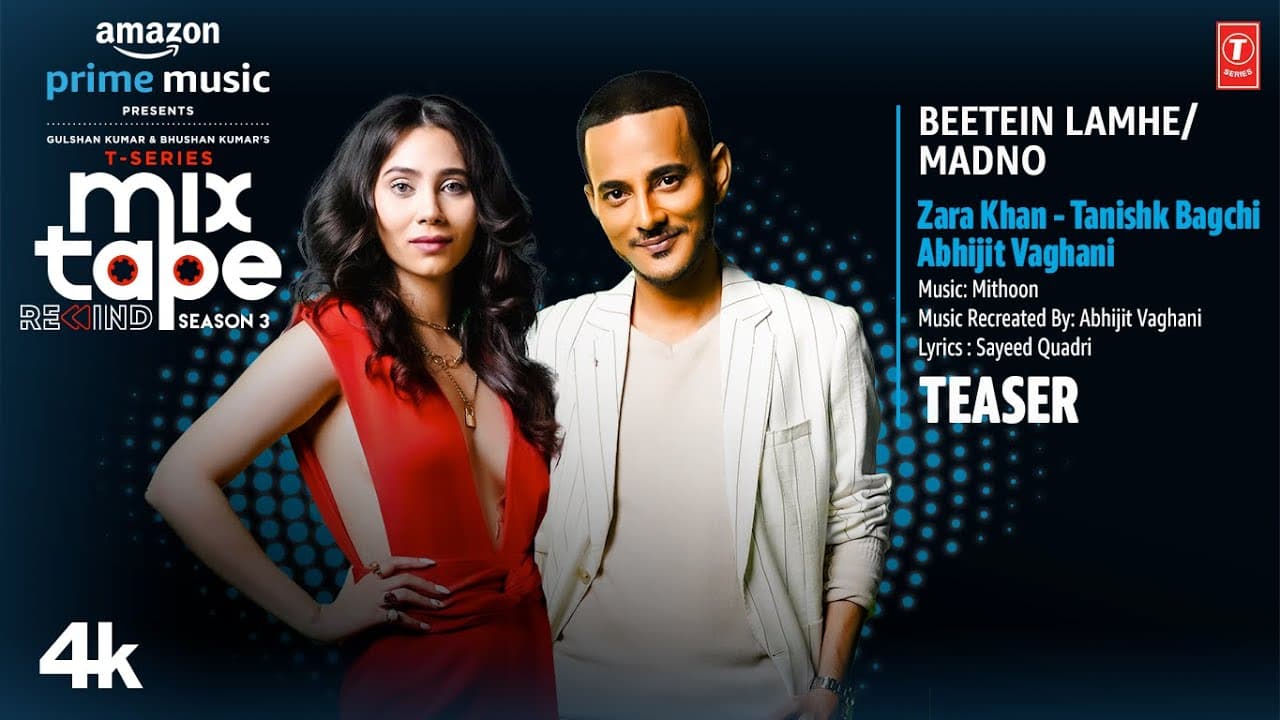 Beetein Lamhe/MadnoTeaser Ep9 | Zara K, Tanishk B, Abhijit V |T-Series Mixtape S3 |Bhushan K| 25 Aug