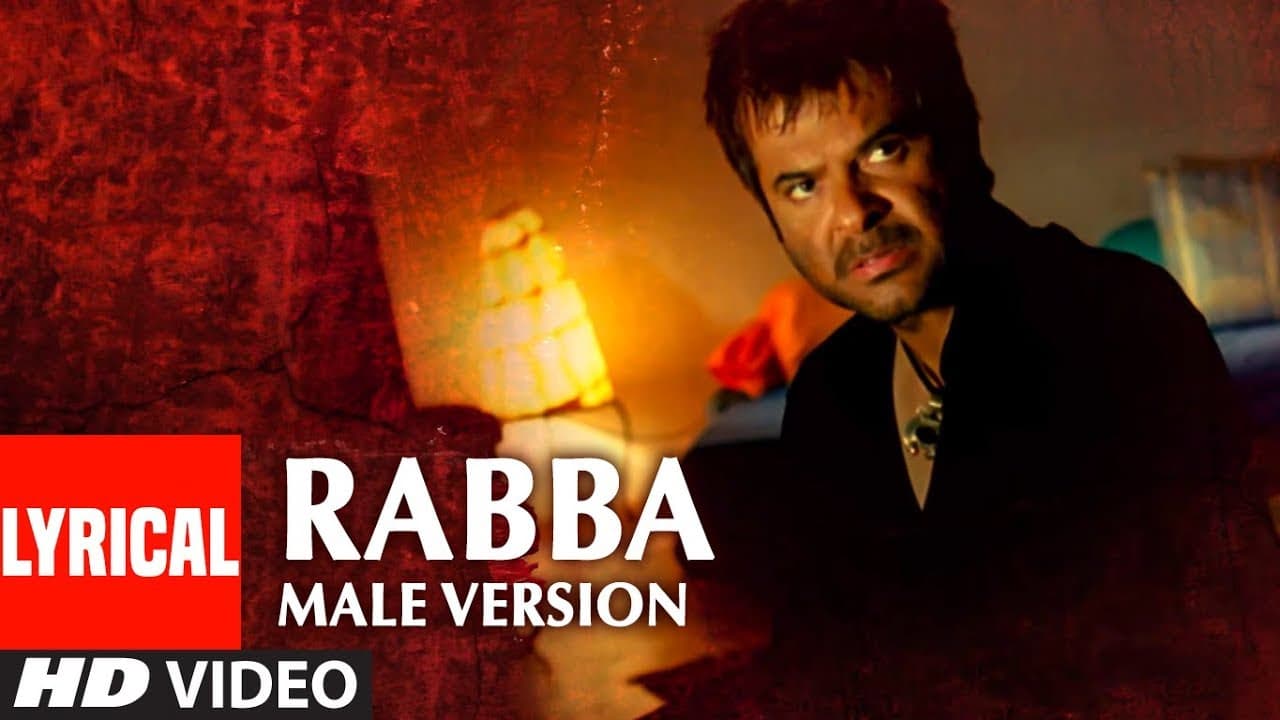 Lyrical Video Song "RABBA" Male Version Sukhwinder Singh | Musafir | Anil Kapoor, Samira Reddy