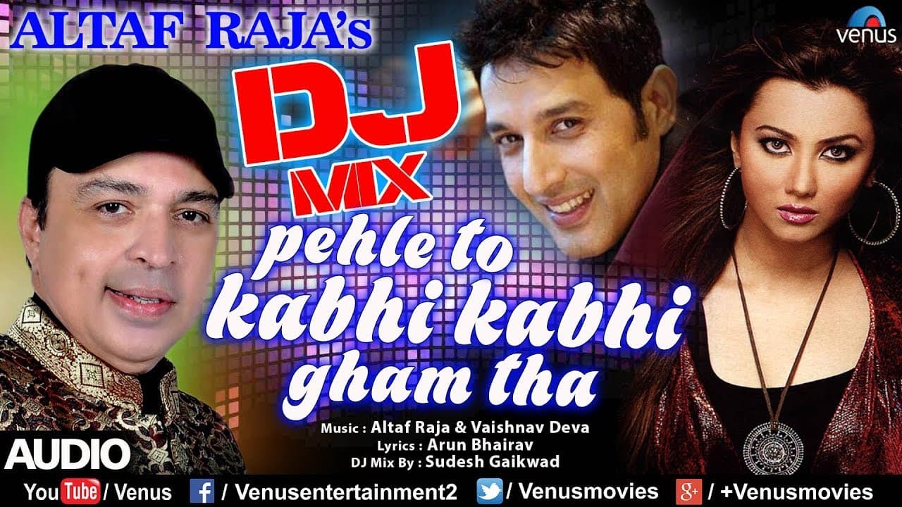 Dj Mix - Pehle To Kabhi Kabhi | Altaf Raja | Khalid Siddique & Nausheen Ali Sardar | Hindi Sad Song