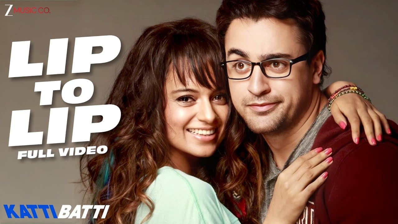 Lip To Lip - Full Video | Katti Batti | Imran, Kangana Ranaut | Nikhil D'Souza & Ritu Pathak | SEL
