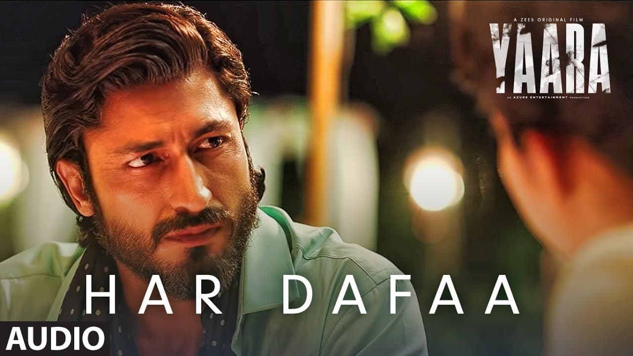 Har Dafaa Audio | Yaara | Vidyut Jammwal, Amit Sadh, Vijay Varma, Shruti Haasan | Shaan, Shruti Rane