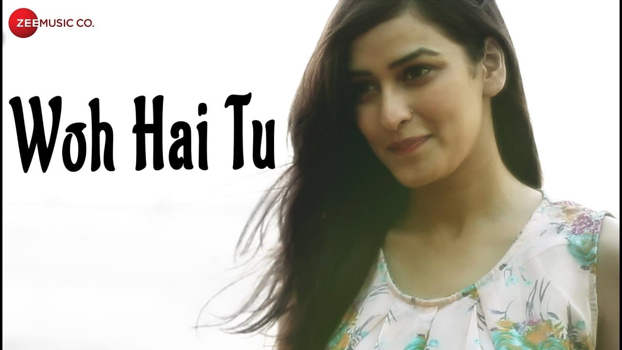 Woh Hai Tu - Official Music Video | Ft. Saurabh Samdani & Manmeet Kaur | Pallav Chakraborty