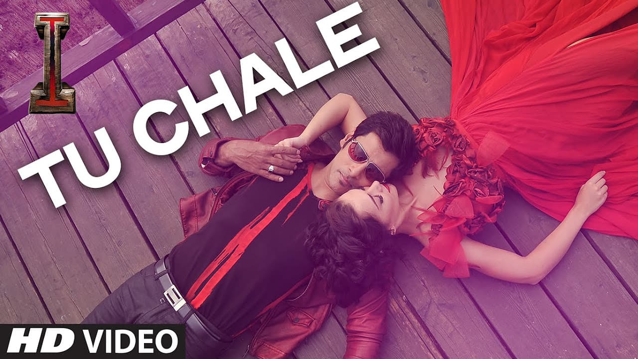 Official: 'Tu Chale' Video Song | '|' | Shankar, Chiyaan Vikram | Arijit Singh | A.R Rahman |