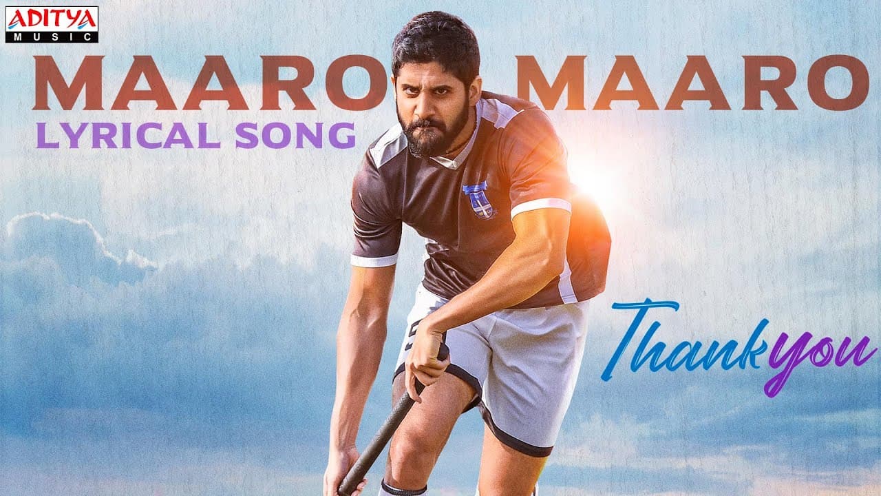 Maaro Maaro Lyrical Song |Thank You |Naga Chaitanya, Raashi Khanna |Thaman S|Vikram K Kumar|Dil Raju