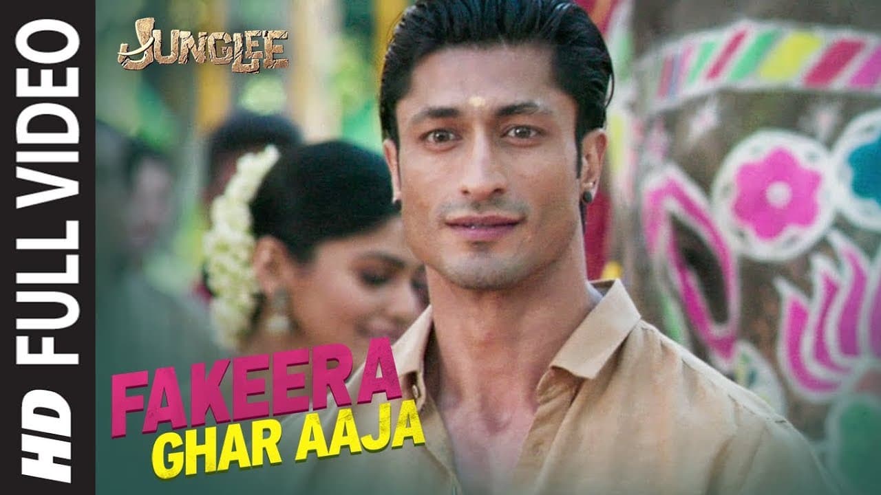 Full Song: Fakeera Ghar Aaja | Junglee | Vidyut Jammwal, Pooja Sawant | Jubin Nautiyal |Sameer Uddin