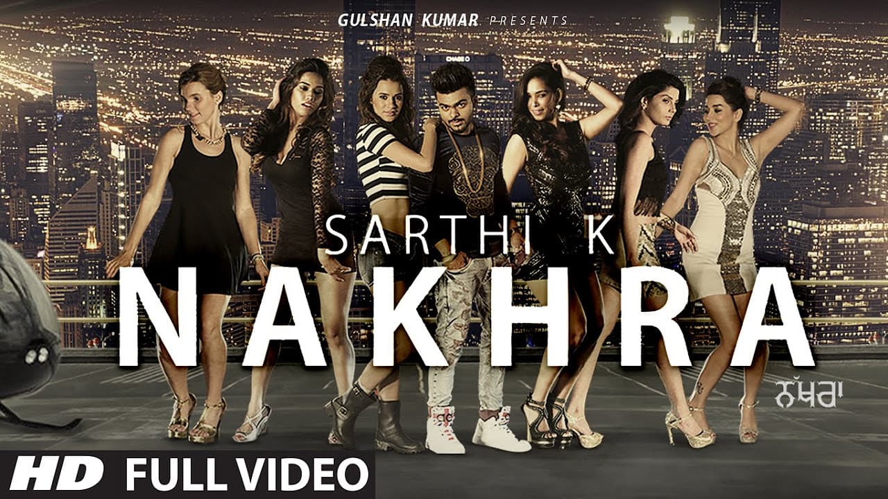 SARTHI K: NAKHRA (Video Song) | Latest Punjabi Song 2016 | T-Series Apnapunjab