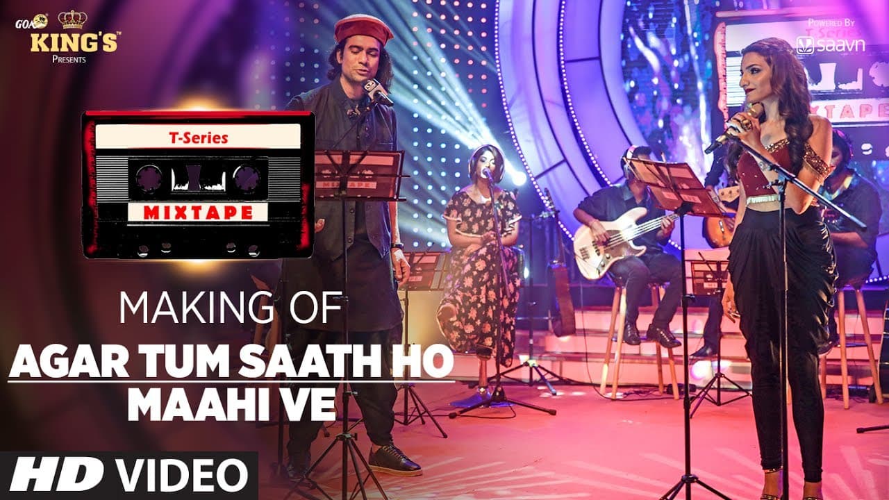Making of Agar Tum Saath Ho/ Maahi Ve | T-Series Mixtape | Jubin Nautiyal & Prakriti Kakar