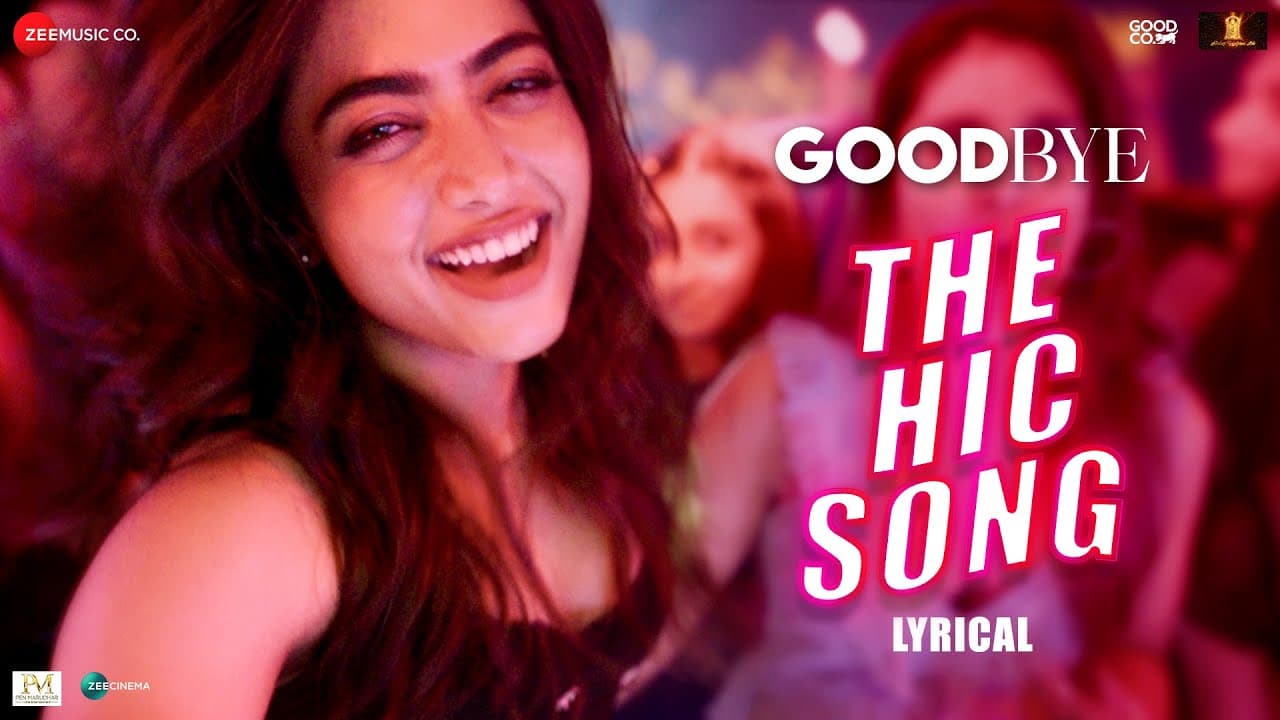 The Hic Song | Goodbye | Rashmika Mandanna | Amit Trivedi, Sharvi Y, Rupali M, Vikas B | Lyrical