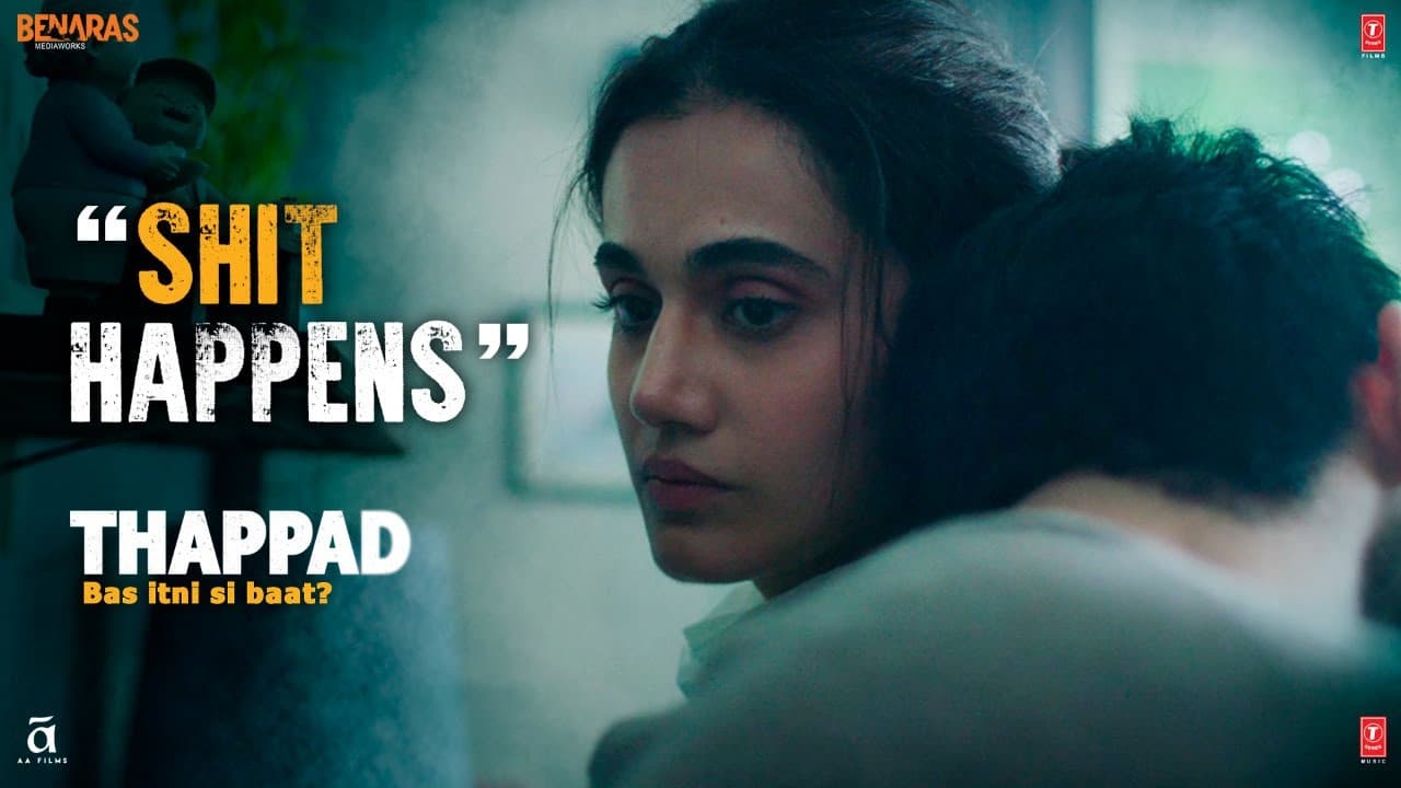 Shit Happens | Thappad | Taapsee Pannu | Anubhav Sinha | Bhushan Kumar | 28th February 2020