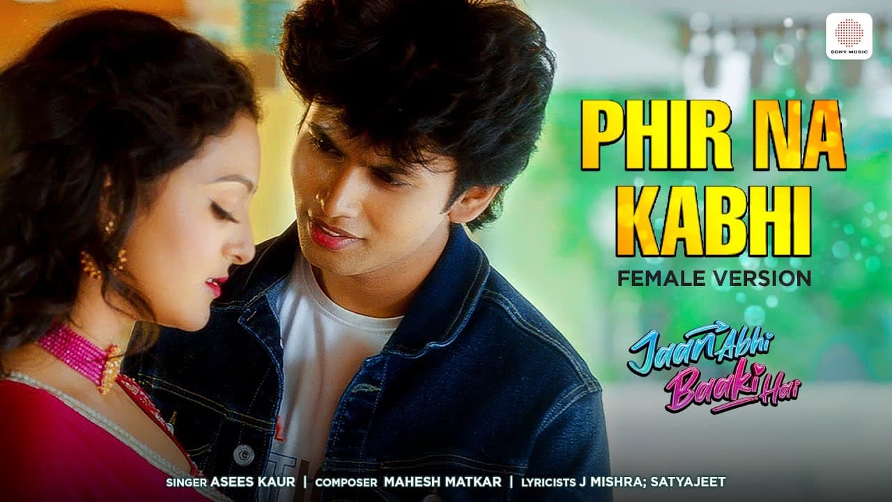 Phir Na Kabhi (Female Version) | Jaan Abhi Baaki Hai | Mahesh, I J Mishra, Satyajeet, Asees Kaur