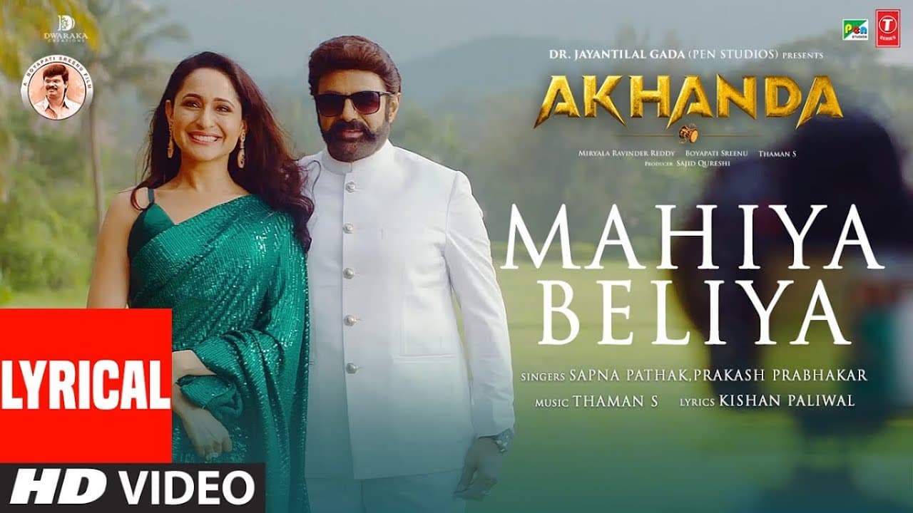 Mahiya Beliya (Lyircal) N Balakrishna, Pragya | Prakash, Sapna | Thaman S, Kishan P |Akhanda (Hindi)