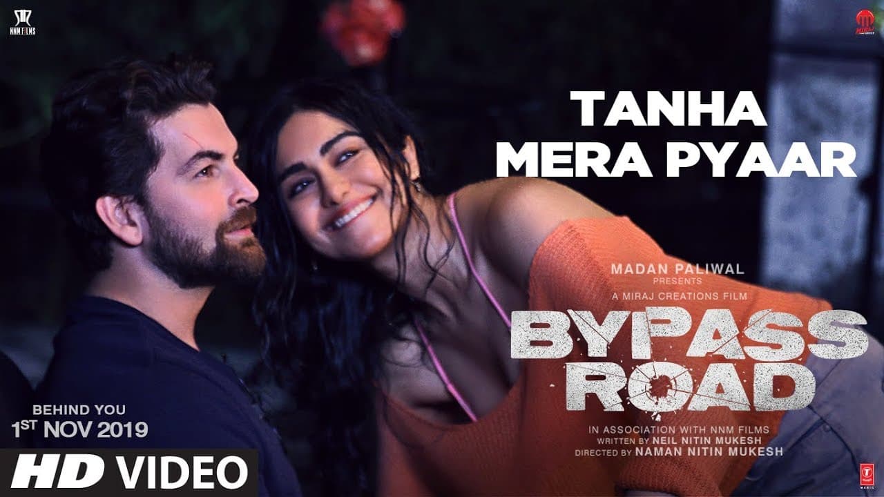 Tanha Mera Pyaar Video | Bypass Road | Neil Nitin Mukesh, Adah S | Mohit Chauhan, Rohan- Rohan