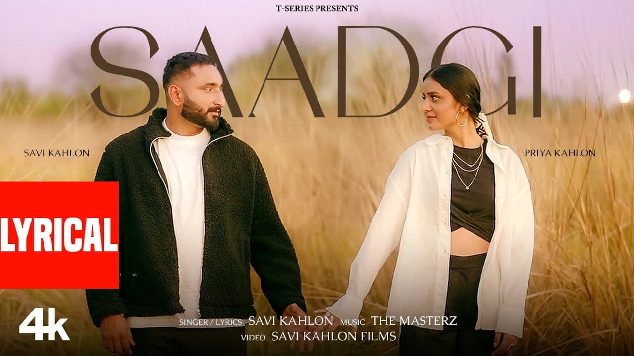 Saadgi (Lyrical Video) : Savi Kahlon | Priya Kahlon | The Masterz | New Punjabi Song | T-Series