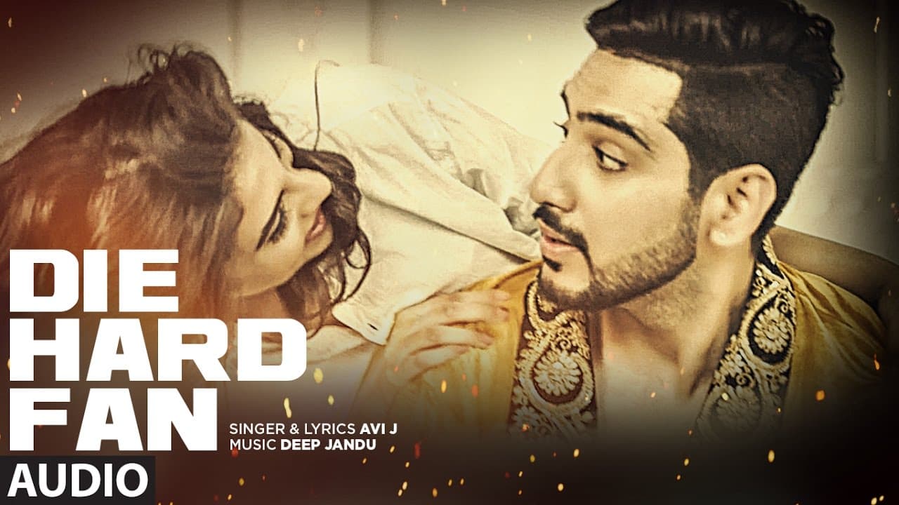 Avi J: "Die Hard Fan" Full Audio Song | Deep Jandu | T-Series