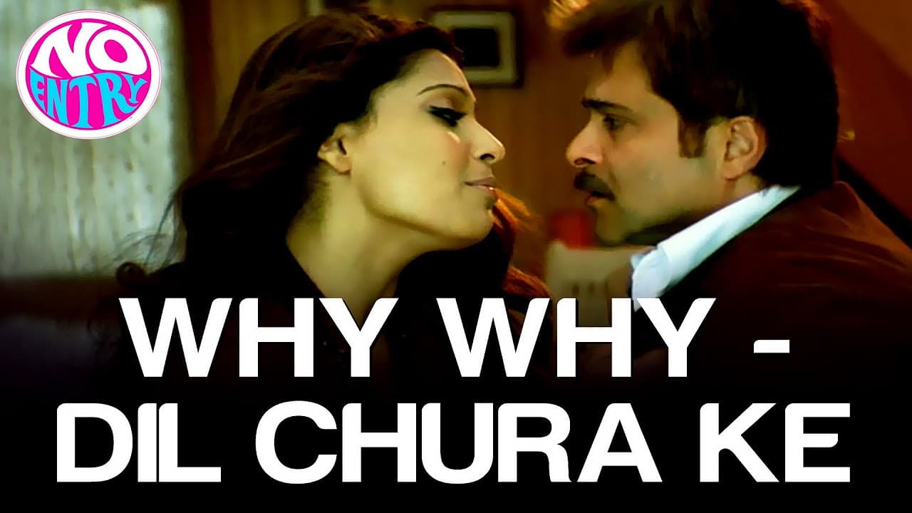 Dil Chura Ke - No Entry | Bipasha Basu & Anil Kapoor | Alisha Chinai | Anu Malik