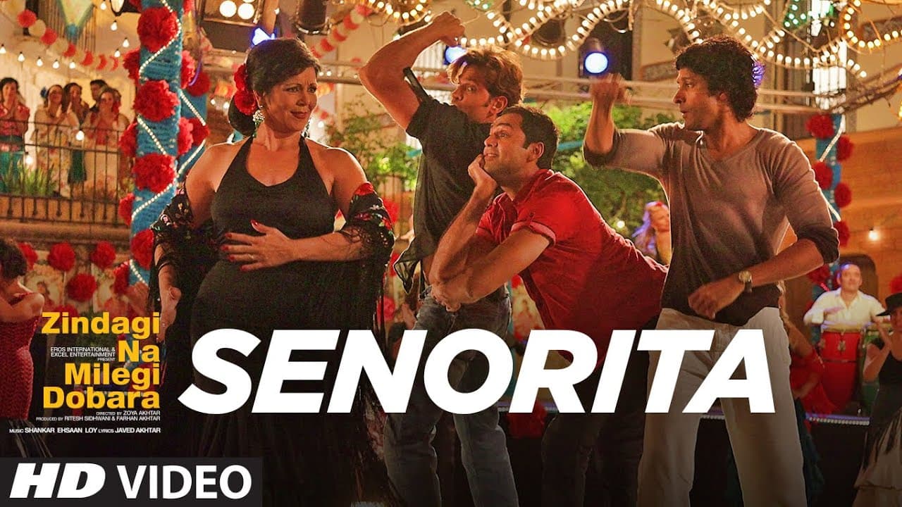'Senorita' (Official video song) 'Zindagi Na Milegi Dobara'