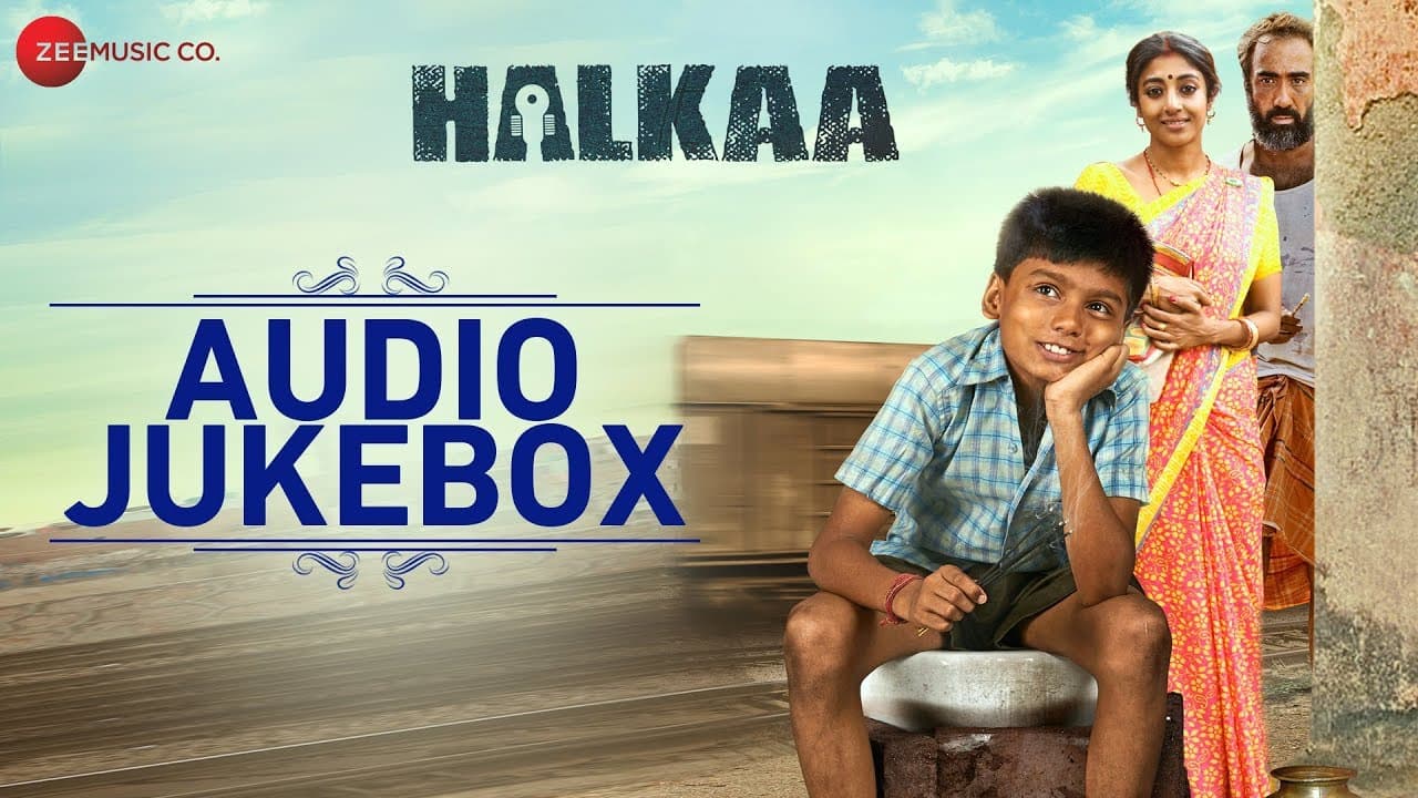 Halkaa - Full Movie Audio Jukebox | Shankar Ehsaan Loy | Ranvir Shorey, Paoli Dam, Tathastu & Kumud