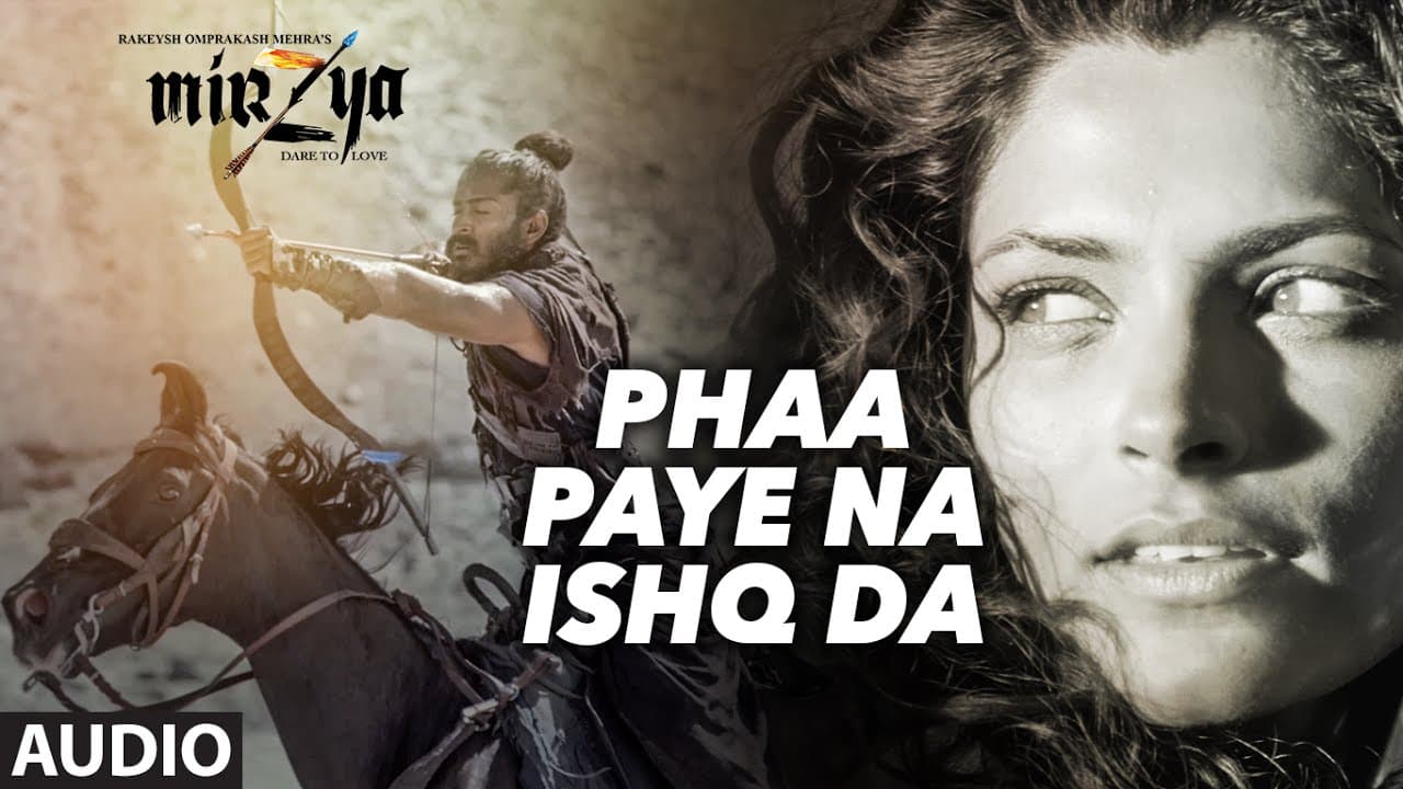 PHAA PAYE NA ISHQ DA  Full Audio Song | MIRZYA | Daler Mehndi | Rakeysh Omprakash Mehra | Gulzar