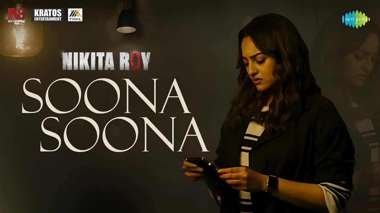 Soona Soona | Nikita Roy | Sonakshi Sinha | Saumya Upadhyay | Abhinav Shekhar