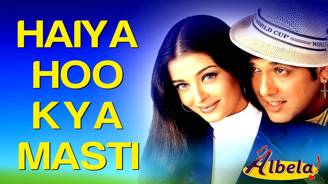 Haiya Hoo Kya Masti - Video Song | Albela | Aishwarya Rai & Govinda | Alka Yagnik, Kumar S & Udit N