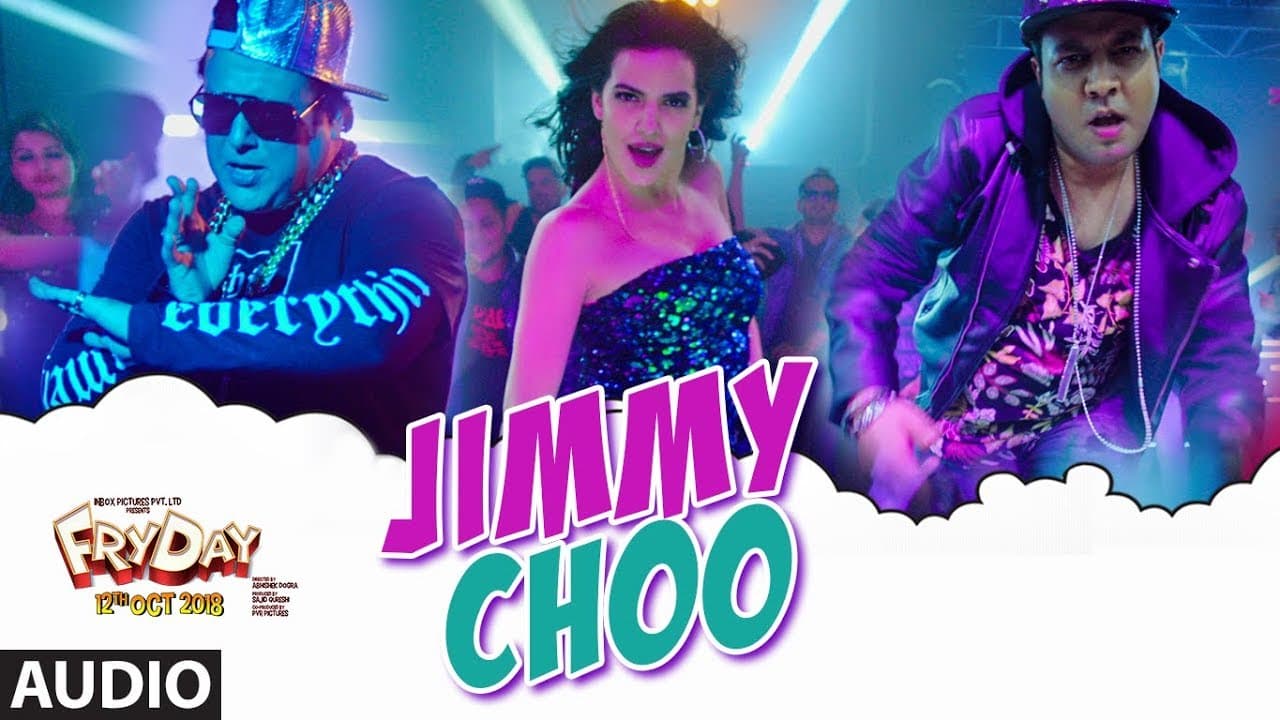 Jimmy Choo Full Audio |  FRYDAY | Govinda | Varun Sharma | Fazilpuria | Natasa Stankovic