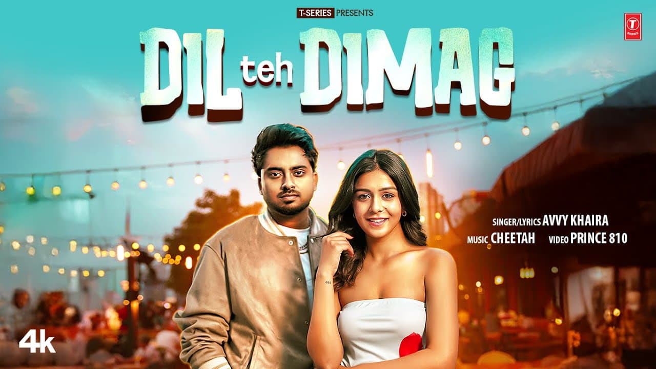 DIL TEH DIMAG (MUSIC VIDEO) | AVVY KHAIRA | CHEETAH | LATEST PUNJABI SONGS 2025