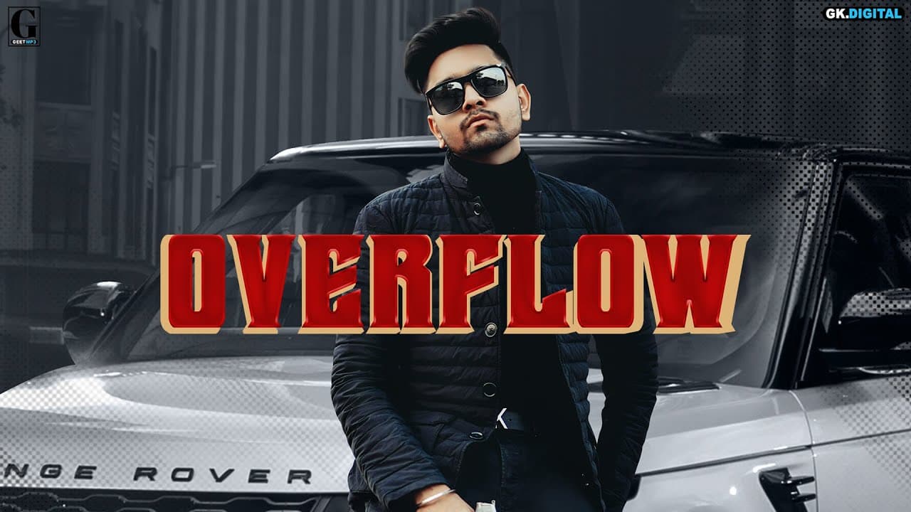 Overflow By Hairat Aulakh (Official Video) Punjabi Songs | Geet MP3