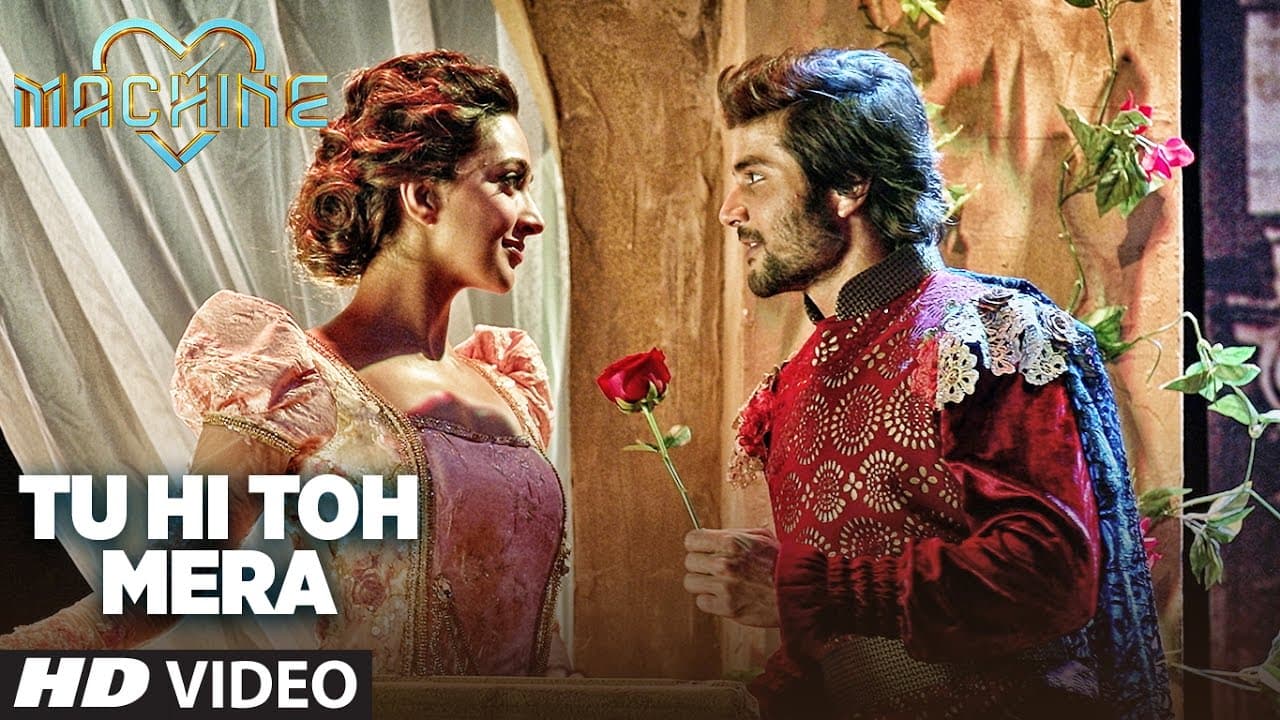 Tu Hi Toh Mera Video Song | Machine | Mustafa &  Kiara Advani | Yaseer Desai & Tanishk Bagchi