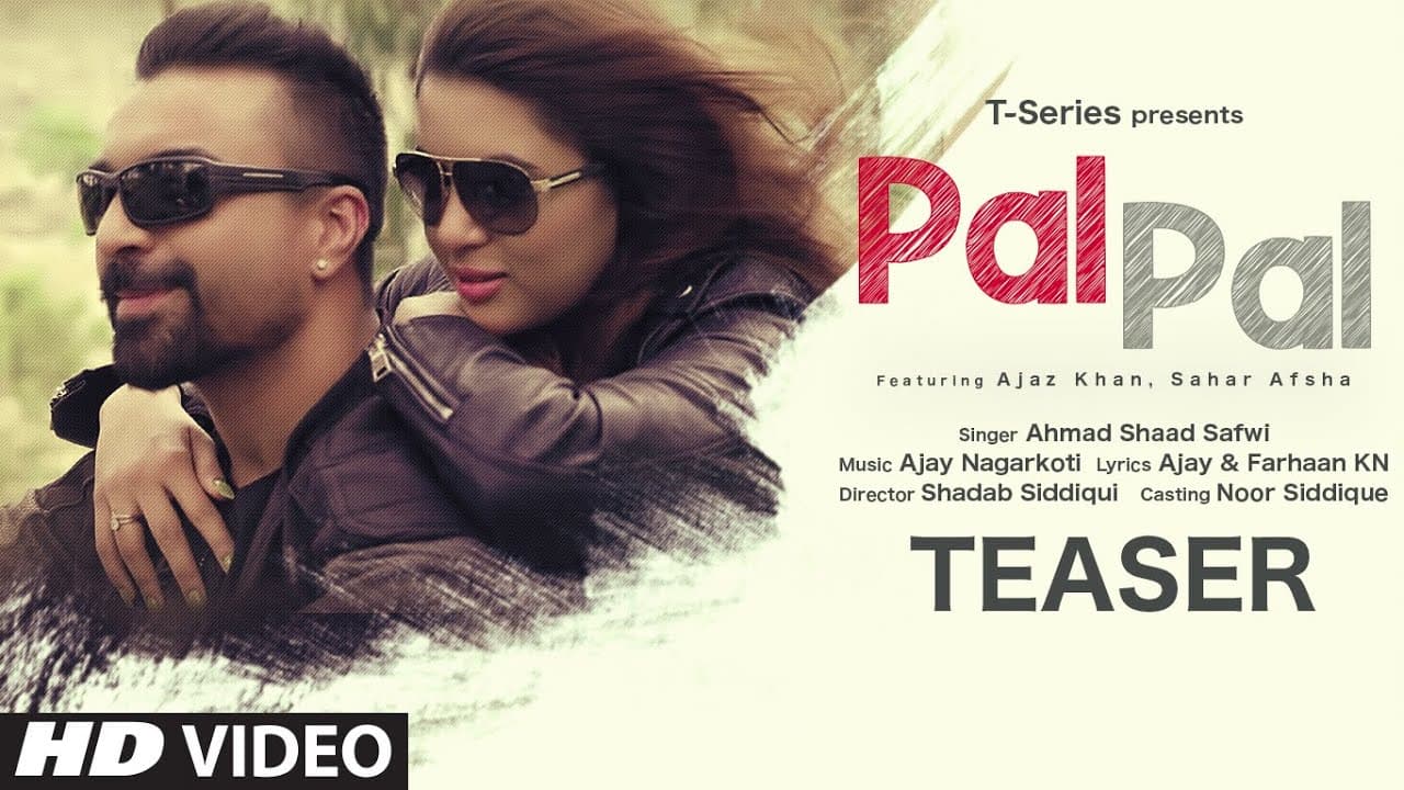 Song Teaser: Pal Pal | Ahmad Shaad Safwi | Ajaz Khan, Sahar Afsha | Releasing 26 September 2020