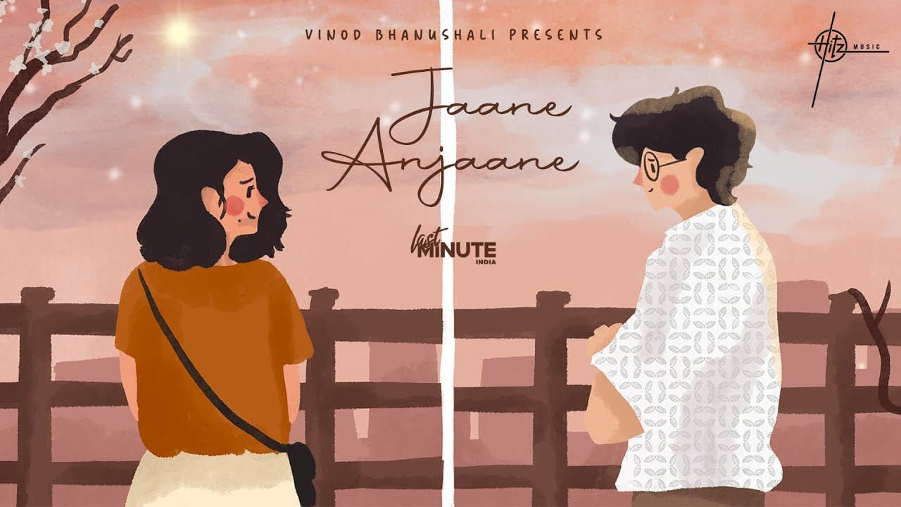 Jaane Anjaane - Last Minute India | Lyrical | Love Song | Hitz Music