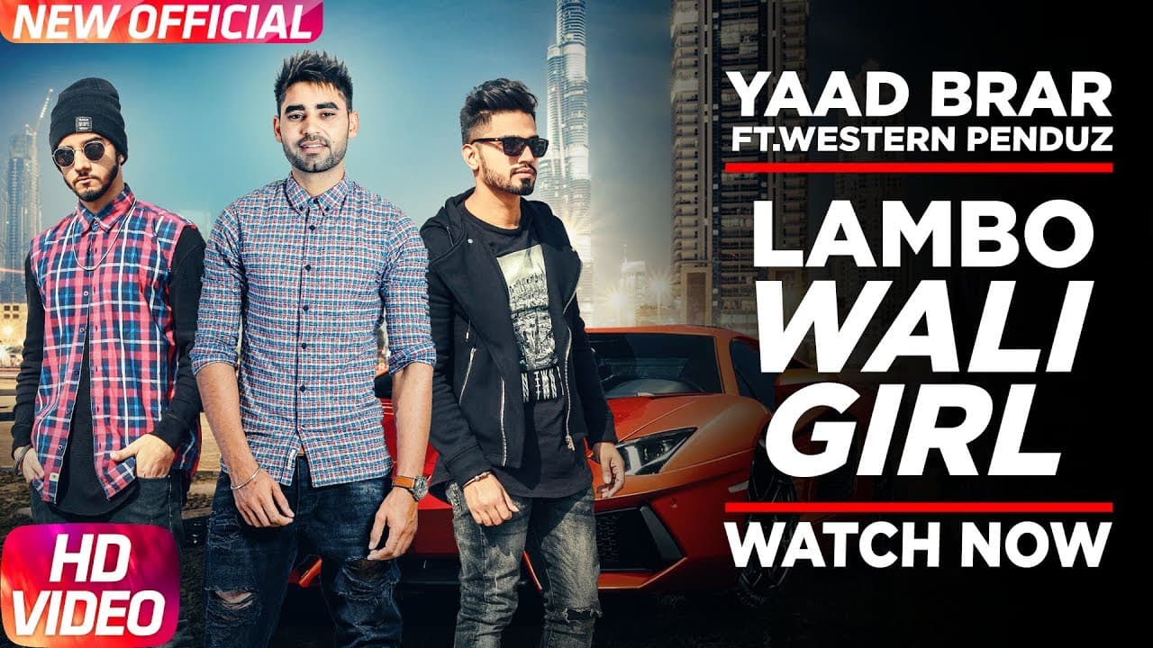 Latest Punjabi Song 2017| Lambo Wali Girl (Official Video)| Yaad Brar ft Western Penduz| Veet Baljit