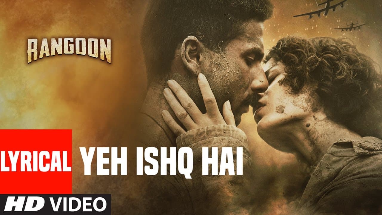 Yeh Ishq Hai Lyrical Video Song | Rangoon | Kangana Ranaut, Saif Ali Khan, Shahid Kapoor