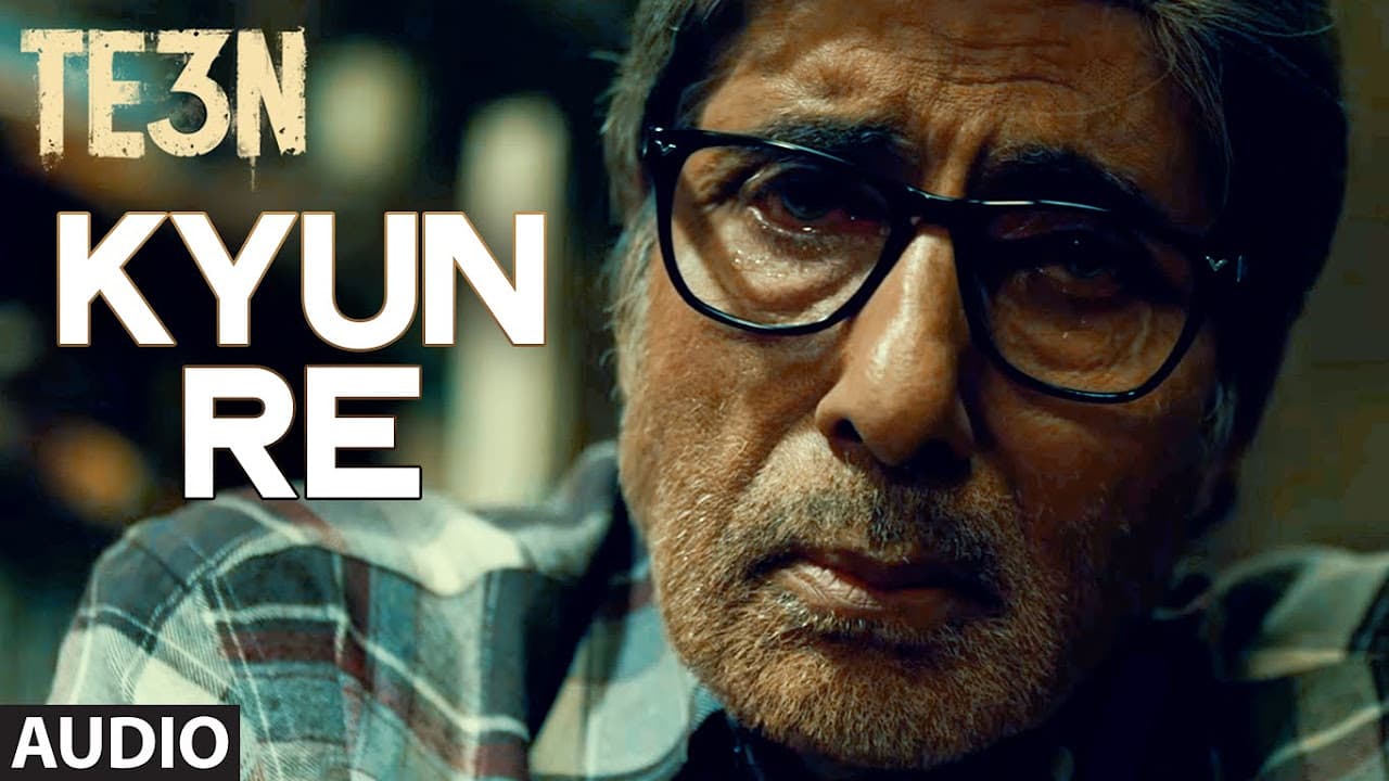 KYUN RE Full Song (AUDIO) | TE3N |  Amitabh Bachchan, Nawazuddin Siddiqui, Vidya Balan | T-Series