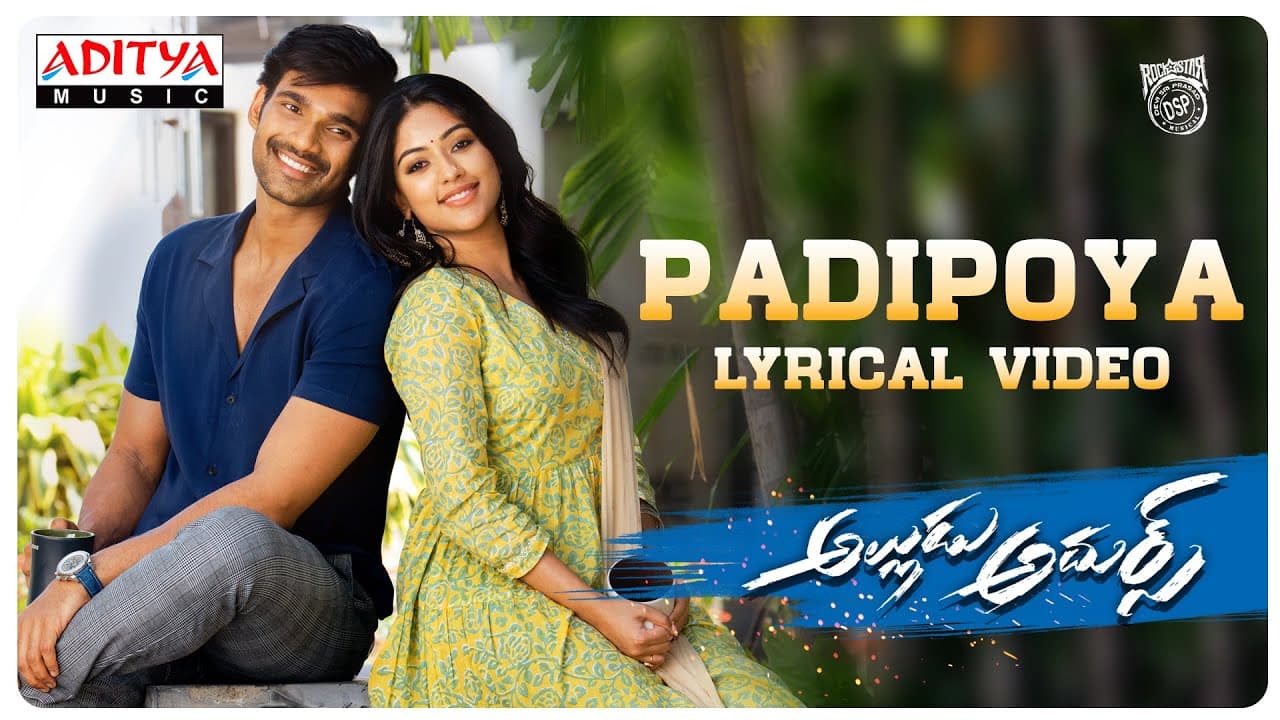 #AlluduAdhurs | Padipoya Lyrical |  Bellamkonda Sreenivas, Anu Emmanuel | Javed Ali | DSP
