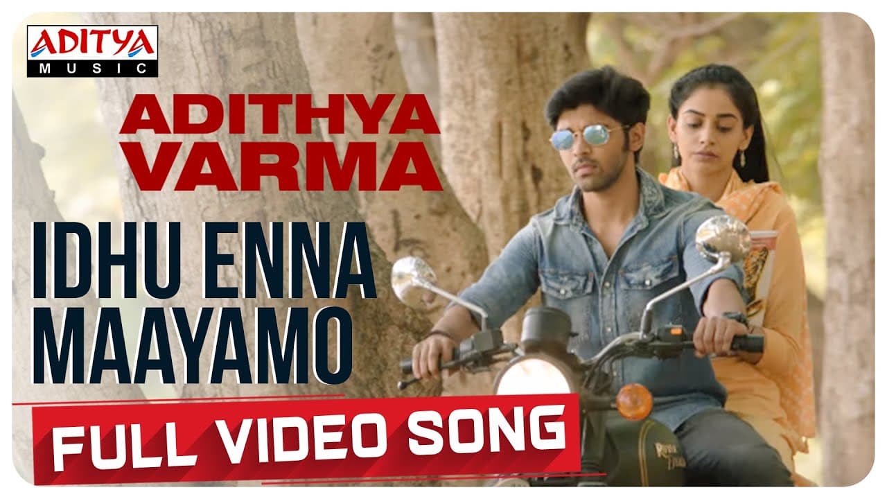 Idhu Enna Maayamo Full Video Song |  Dhruv Vikram,Banita Sandhu | Gireesaaya | Radhan