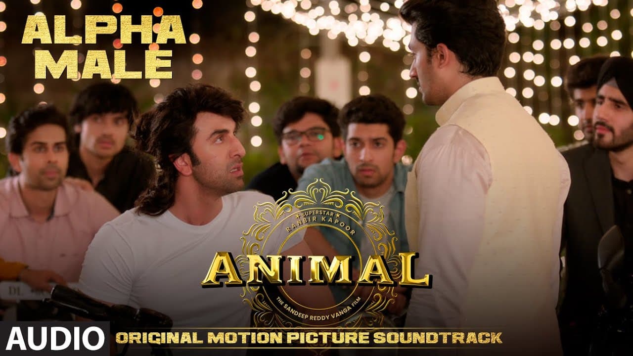 ANIMAL (BGM): ALPHA MALE | Harshavardhan R | Ranbir K, Sandeep V, Bhushan K