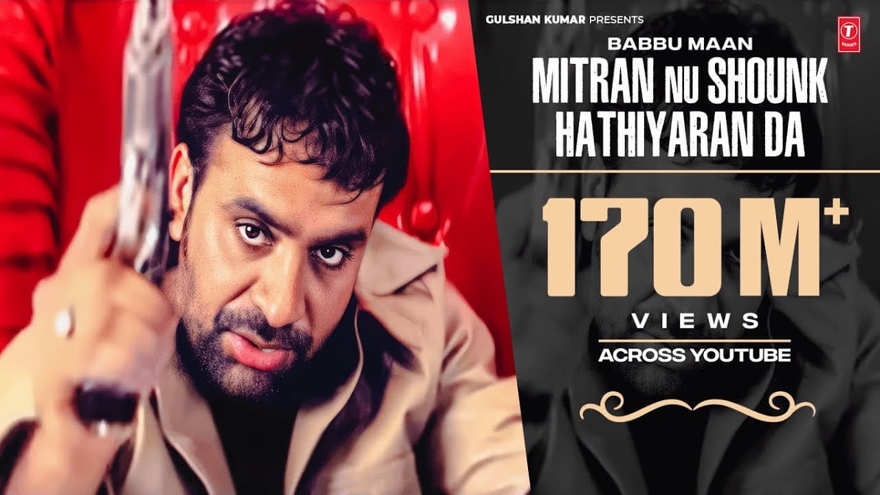 Babbu Maan : Mitran Nu Shounk Hathiyaran Da Full Video Song | Hit Punjabi Song
