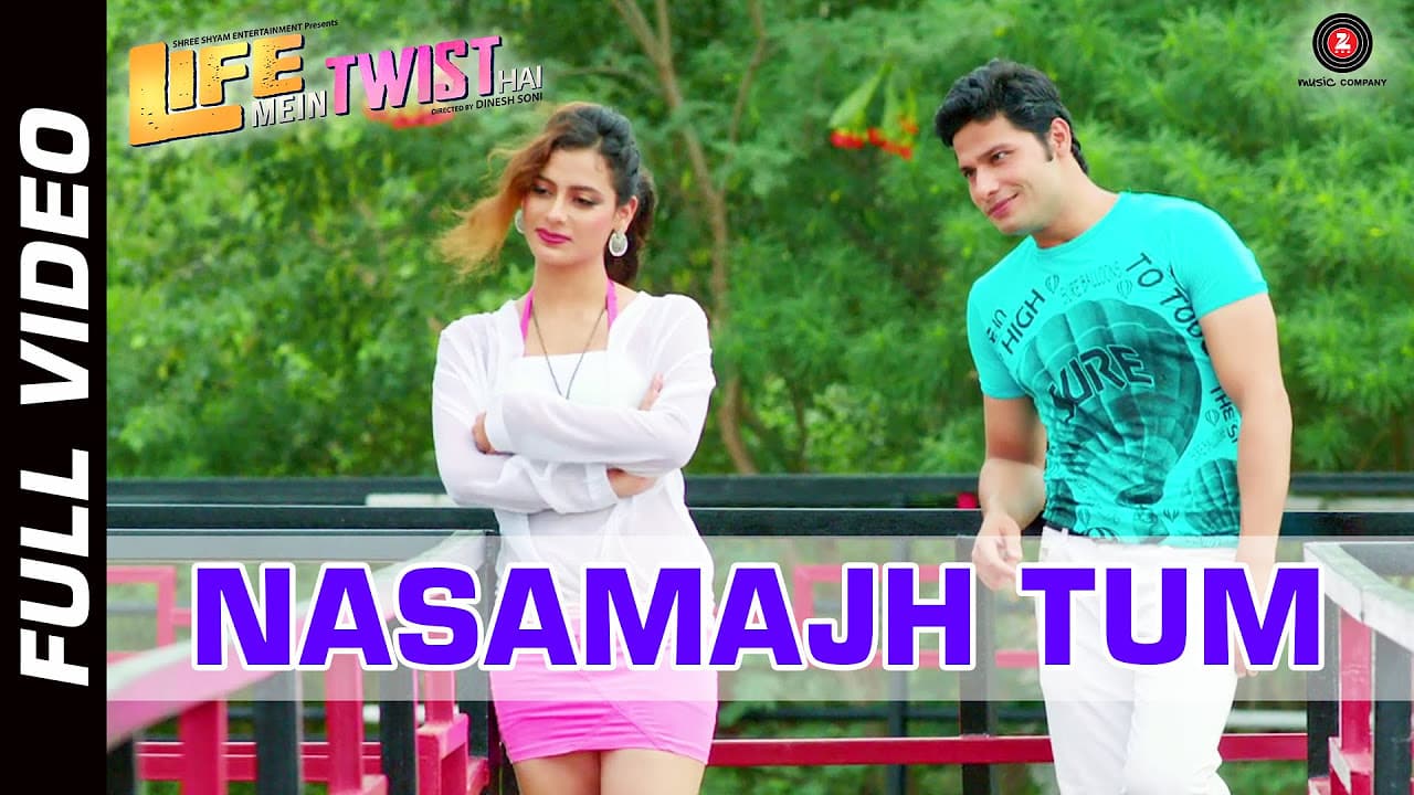 Nasamajh Tum Official Video | Life Mein Twist Hai | Shaan | Manish Uppal