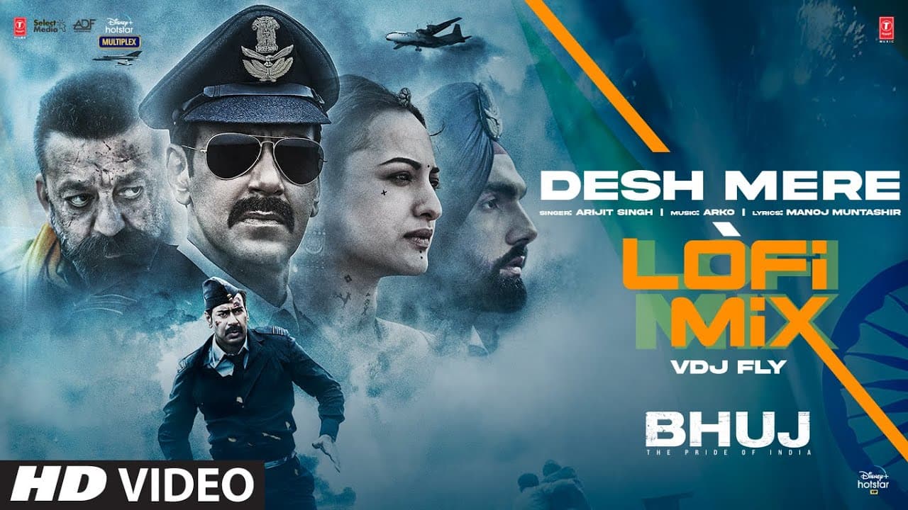 DESH MERE (Lofi Mix) | Arijit Singh | Ajay Devgn, Sanjay Dutt, Ammy Virk | Bhuj: The Pride Of India