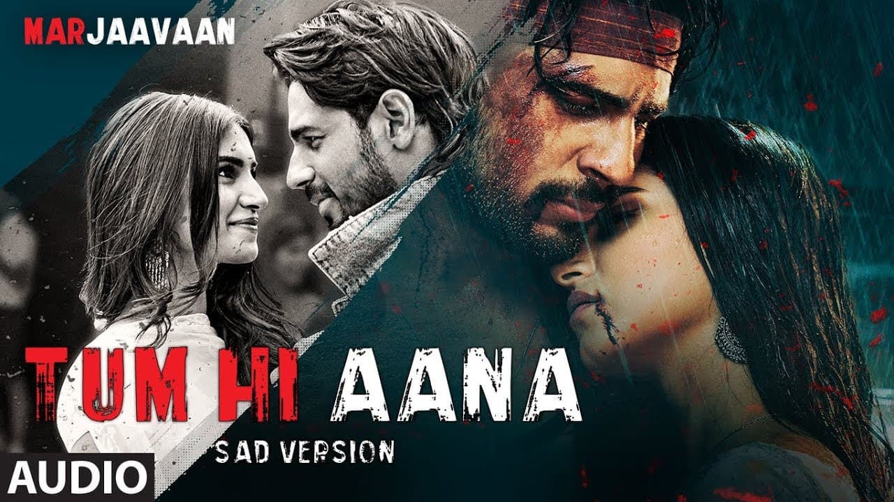 Full Audio: Tum Hi Aana (Sad Version) | Riteish D, Sidharth M, Tara S |Jubin Nautiyal, Payal Dev