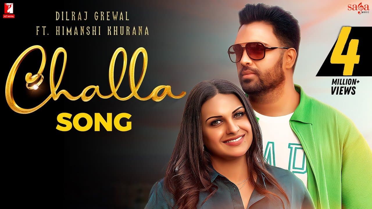 Challa | Dilraj Grewal | Himanshi Khurana | Punjabi Song | Punjabi Romantic Song