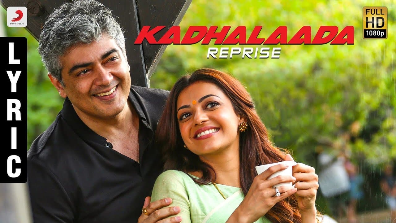 Vivegam - Kadhalaada Reprise Tamil Lyric - Anirudh | Ajith Kumar | Siva