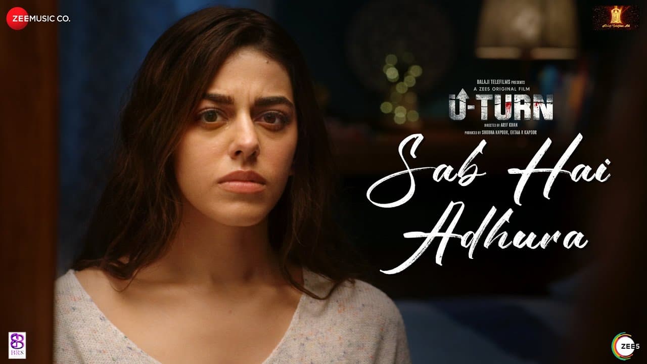 Sab Hai Adhura | U-Turn | Alaya F | Sundeep Gosswami & Kanchhan Srivas