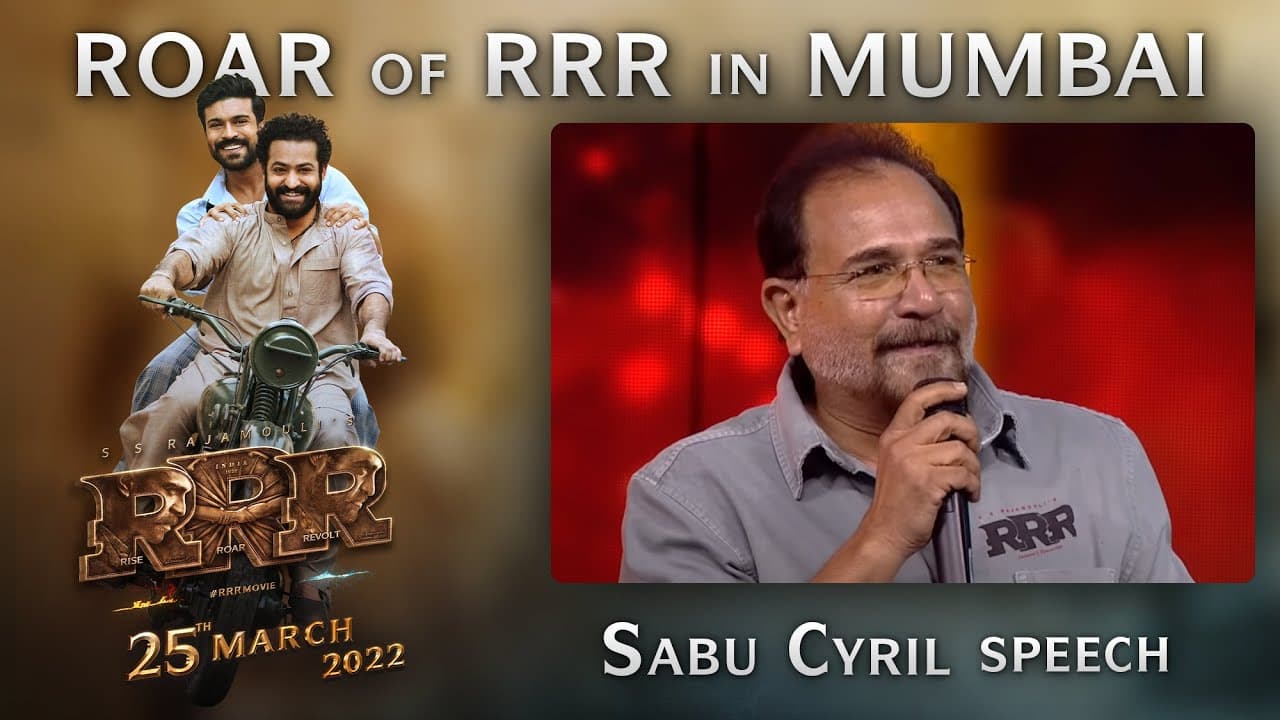 Sabu Cyril Speech - Roar Of RRR Event - RRR Movie | March 25th 2022
