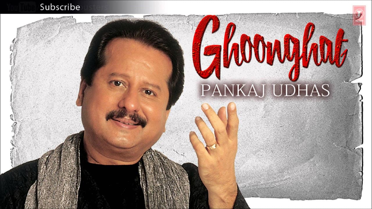 Ghoonghat Ko Mat Khol - Pankaj Udhas Ghazals 'Ghoonghat' Album